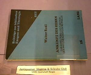Bild des Verk�ufers f�r Ankunft des Herrn. Zur Bedeutung und Funktion der Parusieaussagen bei Paulus. (= Beitr�ge zur biblischen Exegese und Theologie, Band 15). zum Verkauf von Antiquariat Andree Schulte