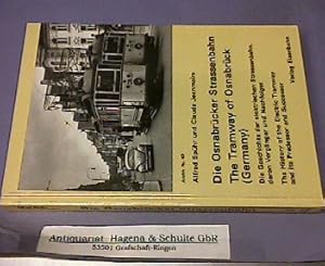 Die Osnabrücker Strassenbahn. The tramway of Osnabrück (Germany). Die Geschichte der elektrischen...