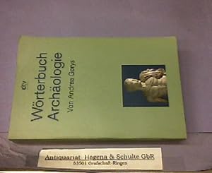 Bild des Verkufers fr Wrterbuch Archologie. (= dtv, 32504). zum Verkauf von Antiquariat Andree Schulte