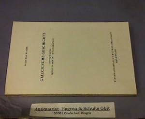 Griechische Geschichte. Einführung, Quellenkunde, Bibliographie. (= Die Altertumswissenschaft).