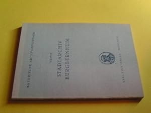 Stadtarchiv Burgbernheim. (= Bayerische Archivinventare. Heft 5).