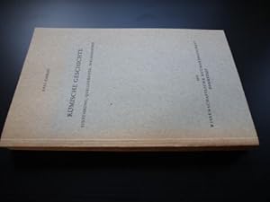 Römische Geschichte. Einführung, Quellenkunde, Bibliographie. (= Die Altertumswissenschaft).