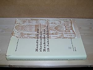 Handbuch zur rheinischen Baukunst des 19. Jahrhunderts 1800 bis 1880.