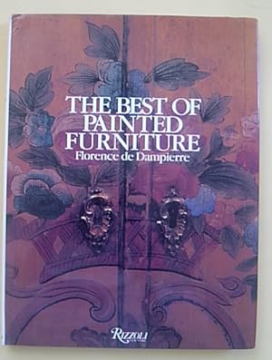 Imagen del vendedor de The Best of Painted Furniture. Foreword by peter Krueger. Design by Paul Hardy. [Text in English Language]. a la venta por Antiquariat Andree Schulte