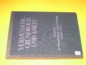 Vermessung, Grundbuch und Karte. Festschrift zur schweizerischen Landesausstellung in Zürich 1939.