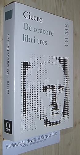 De oratore libri tres. With introduction and notes by A.S. Wilkins. (=Olms Paperbacks 9).