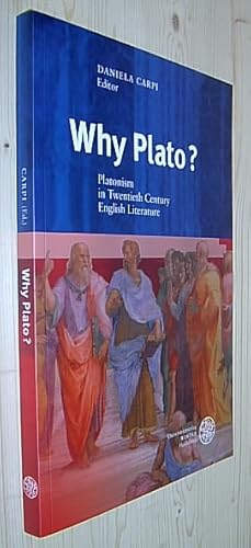 Bild des Verkufers fr Why Plato? Platonism in Twentieth Century English Literature. (= Anglistische Forschungen, Band 350). zum Verkauf von Antiquariat Andree Schulte