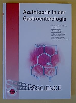 Bild des Verkufers fr Azathioprin in der Gastroenterologie. (= Uni-Med Science). zum Verkauf von Antiquariat Andree Schulte