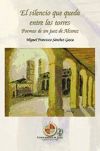 Imagen del vendedor de El silencio que queda entre las torres: poemas de un Juez de Alcaraz a la venta por AG Library