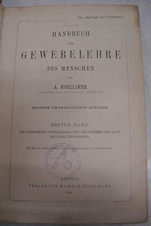 Seller image for Handbuch der Gewebelehre des Menschen. Erster Band: Die allgemeine Gewebelehre und die Systeme der Haut, Knochen und Muskeln. for sale by Antiquariat Bookfarm