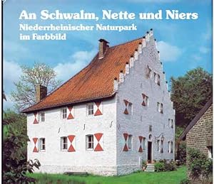 Bild des Verkufers fr An Schwalm, Nette und Niers - Niederrheinischer Naturpark im Farbbild. 1. Auflage zum Verkauf von Agrotinas VersandHandel