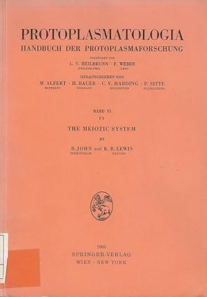 Protoplasmatologia : Handbuch der Protoplasmaforschung. Bd. 6. The Meiotic system By B. John u. K...