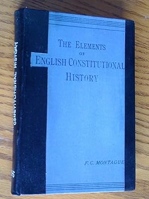Seller image for The Elements of English Constitutional History from the Earliest Time to the Present Day (1888), new impression for sale by Livresse