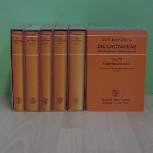 Die Cactaceae. Handbuch der Kakteenkunde. Band 1 - 6. Band 1: Einleitung und Beschreibung der Pei...