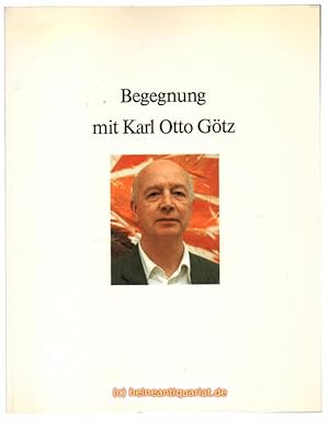 Begegnung mit Karl Otto Götz.