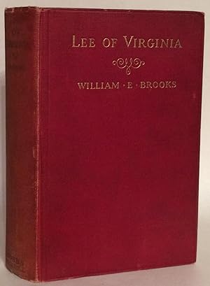 Seller image for Lee of Virginia. A Biography. for sale by Thomas Dorn, ABAA