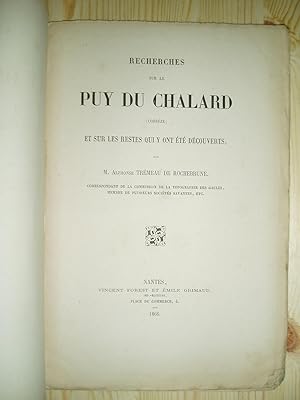 Recherches sur le Puy du Chalard, Corrèze, et sur les restes qui y ont été découverts