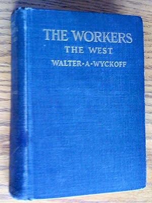 The Workers: An Experiment In Reality, The West
