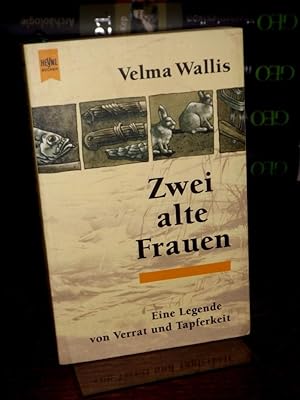 Bild des Verkufers fr Zwei alte Frauen. Eine Legende von Verrat und Tapferkeit. zum Verkauf von Altstadt-Antiquariat Nowicki-Hecht UG