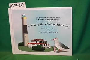 Seller image for A Trip to the Absecon Lighthouse for sale by Princeton Antiques Bookshop