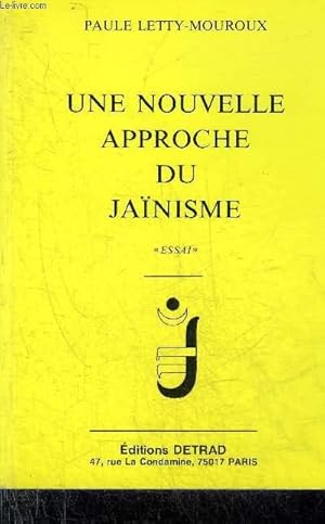 Image du vendeur pour UNE NOUVELLE APPROCHE DU JAINISME - ESSAI. mis en vente par Le-Livre