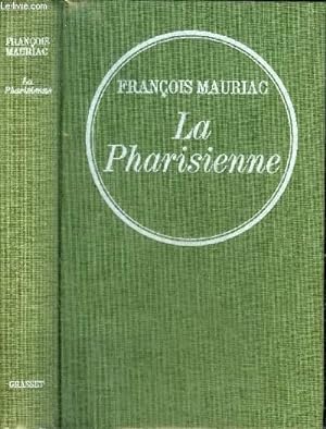 Imagen del vendedor de LA PHARISIENNE - ROMAN. a la venta por Le-Livre