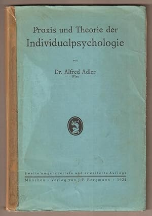 Seller image for Praxis und Theorie der Individualpsychologie. Vortrge zur Einfhrung in die Psychotherapie fr rzte, Psychologen und Lehrer. for sale by Antiquariat Neue Kritik