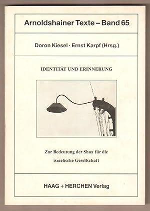 Immagine del venditore per Identitt und Erinnerung. Zur Bedeutung der Shoa fr die israelische Gesellschaft. (= Arnoldshainer Texte Bd. 65). venduto da Antiquariat Neue Kritik