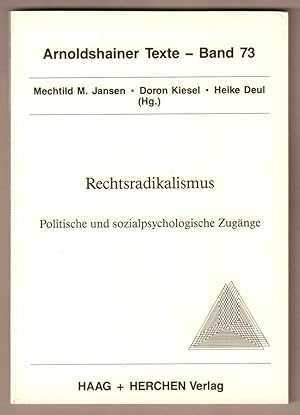 Immagine del venditore per Rechtsradikalismus. Politische und sozialpsychologische Zugnge. In Zusammenarbeit mit der Hessischen Landeszentrale fr Politische Bildung und der Interessengemeinschaft der mit Auslndern verheirateten Frauen erstellt. (= Arnoldshainer Texte, Bd. 73). venduto da Antiquariat Neue Kritik