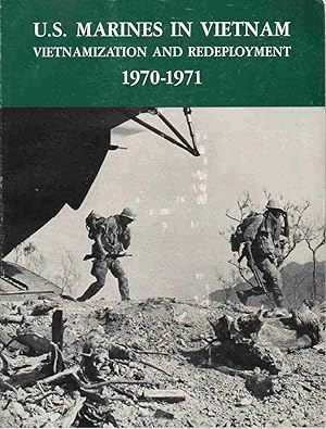 Imagen del vendedor de U.S. MARINES IN VIETNAM Vietnamization and Redeployment 1970-1971 a la venta por The Avocado Pit