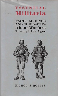 Essential Militaria Facts, legends, and curiosities about warfare through the ages.
