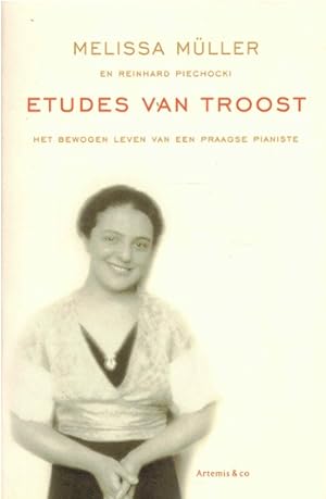 Seller image for Etudes van troost Het bewogen leven van een Praagse pianiste for sale by Antiquariaat van Starkenburg