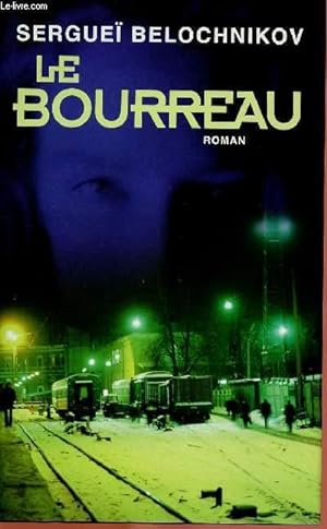 Seller image for LE BOURREAU for sale by Le-Livre