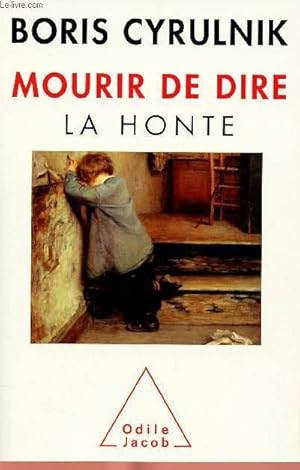 Seller image for MOURIR DE DIRE - LA HONTE for sale by Le-Livre