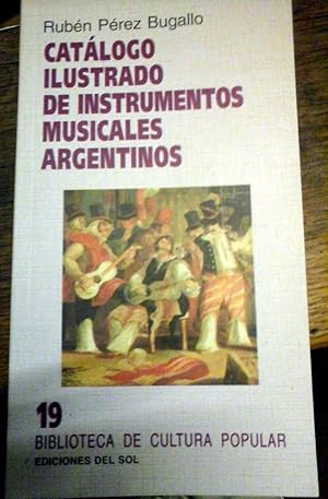 Imagen del vendedor de CATALOGO DE INSTRUMENTOS MUSICALES ARGENTINOS a la venta por DEL SUBURBIO  LIBROS- VENTA PARTICULAR