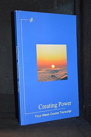 Seller image for Creating Power; Four-Week Course Transcript for sale by Burton Lysecki Books, ABAC/ILAB