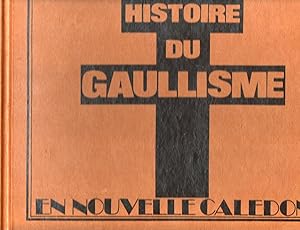 Histoire du Gaullisme en Nouvelle Caledonie