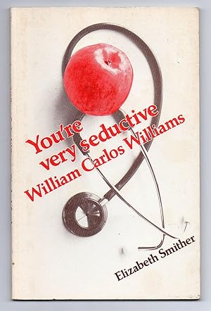 Bild des Verkufers fr You're Very Seductive William Carlos Williams zum Verkauf von Renaissance Books, ANZAAB / ILAB