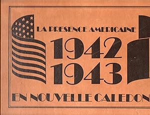 La Presence Americaine en Nouvell-Caledonie 1942-1943