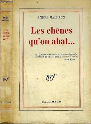 Seller image for LES CHENES QU'ON ABAT. for sale by Le-Livre