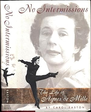 No Intermissions / The Life of Agnes de Mille (SIGNED)