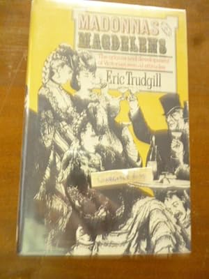 Seller image for Madonnas and Magdalens: The Origins and Development of Victorian Sexual Attitudes for sale by Gargoyle Books, IOBA