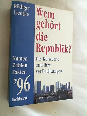 Wem gehört die Republik? '96. Die Konzerne und ihre Verflechtungen