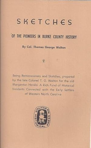 Sketches of the Pioneers in Burke County History