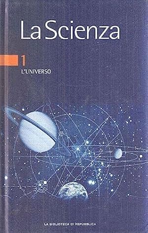 Imagen del vendedor de La scienza. Vol.1: L'universo. a la venta por FIRENZELIBRI SRL