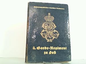 Das 4. Garde-Regiment zu Fuß. Nummer 100 aus der Reihe: "Erinnerungsblätter deutscher Regimenter....