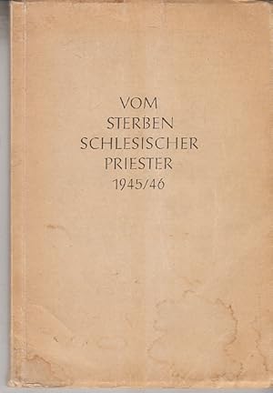 Bild des Verkufers fr Vom Sterben schlesischer Priester 1945/1946 zum Verkauf von AMAHOFF- Bookstores