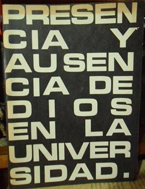 PRESENCIA Y AUSENCIA DE DIOS EN LA UNIVERSIDAD