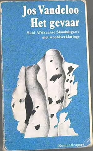 Seller image for Het Gevaar; Suid-Afrikaanse Skooluitgawe met woordverklaringe for sale by Chapter 1