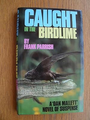 Seller image for Caught in the Birdline aka Bird in the Net for sale by Scene of the Crime, ABAC, IOBA
